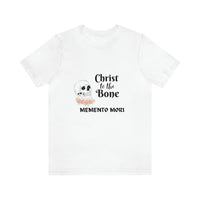 Christ to the Bone Memento Mori T-shirt