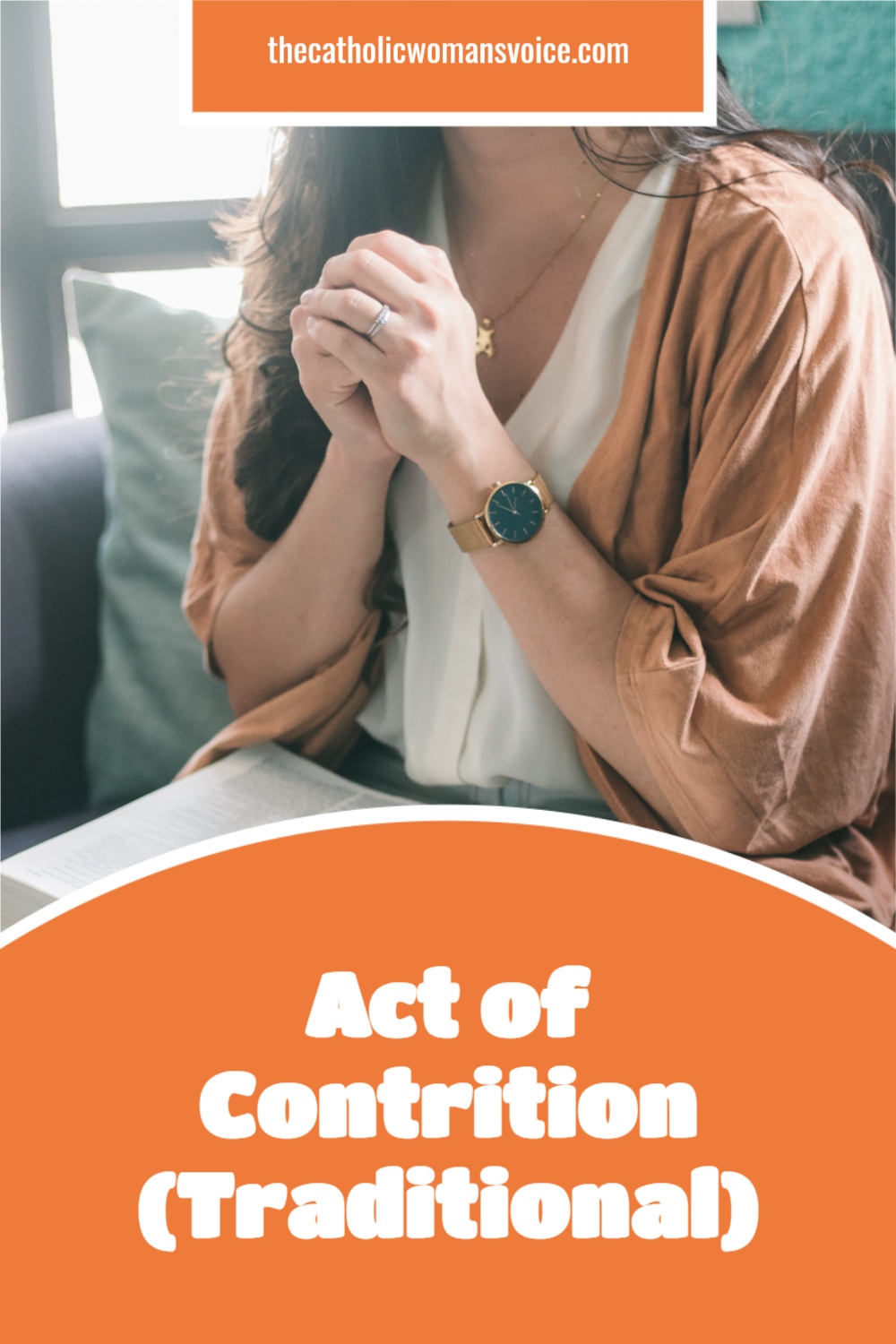 Act of Contrition Old Version-The Catholic Woman's Voice -